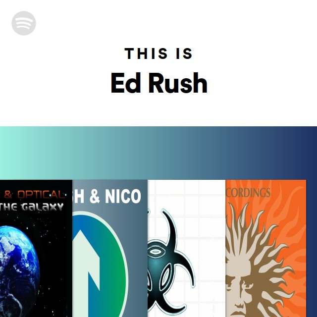 This Is Ed Rush - playlist by Spotify | Spotify