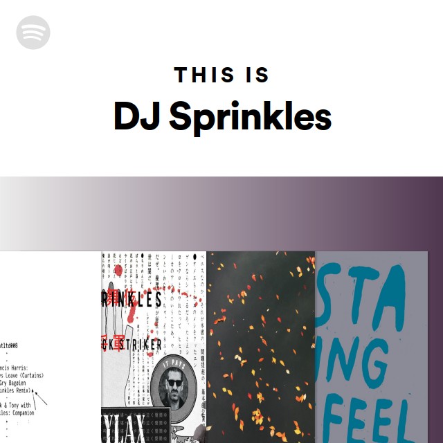 This Is DJ Sprinkles | Spotify Playlist