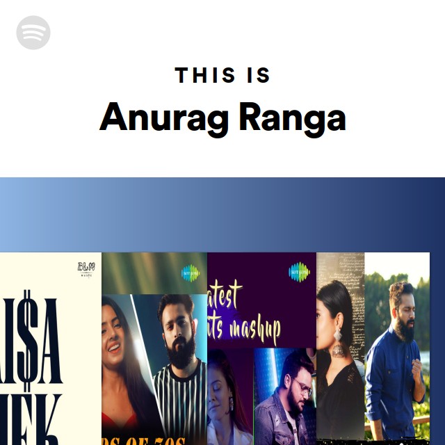 This Is Anurag Ranga | Spotify Playlist