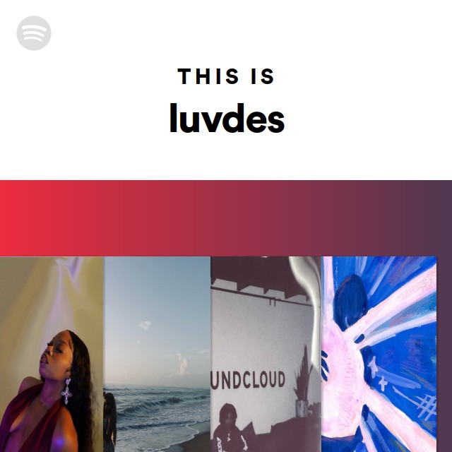 This Is luvdes - playlist by Spotify | Spotify