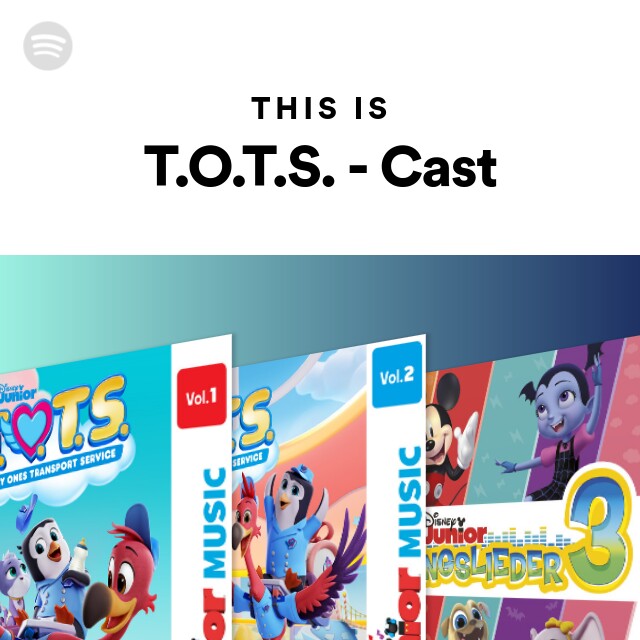 Disney Junior Music: T.O.T.S. (Vol. 2) - Album by T.O.T.S. - Cast