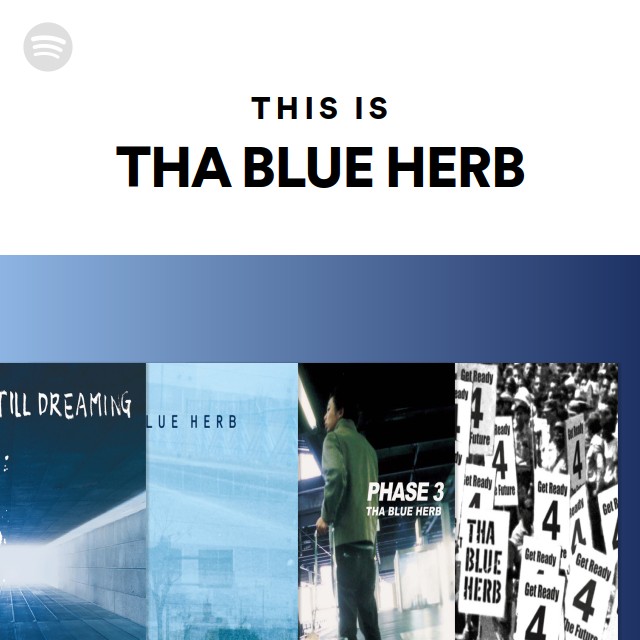 This Is THA BLUE HERB - playlist by Spotify | Spotify