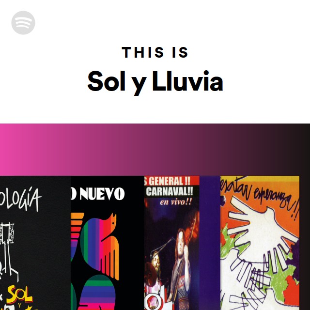 This Is Sol y Lluvia - playlist by Spotify | Spotify