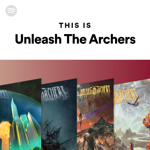 This Is Unleash The Archers - playlist by Spotify