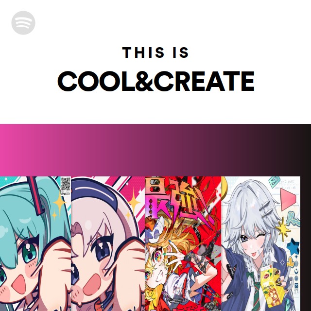 COOL&CREATE | Spotify