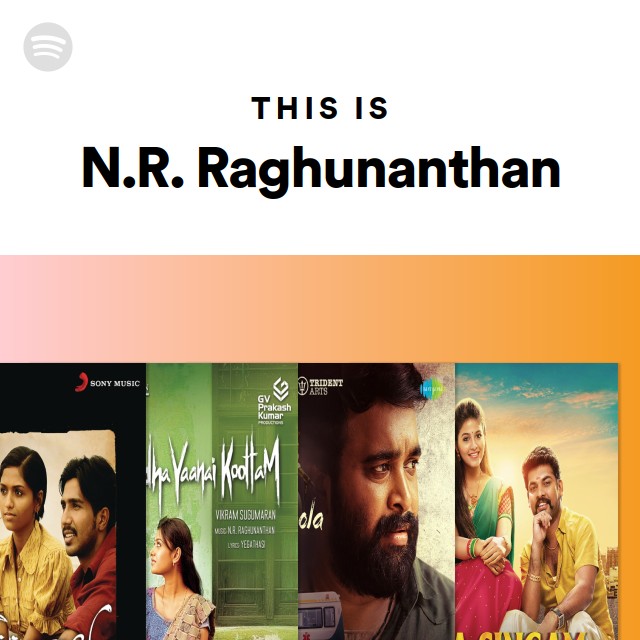 This Is N.R. Raghunanthan - playlist by Spotify | Spotify