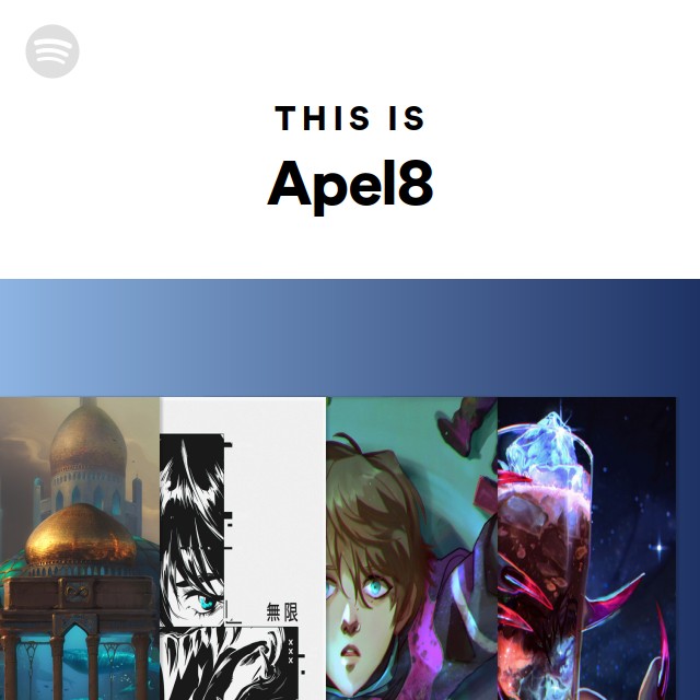 This Is Apel8 | Spotify Playlist