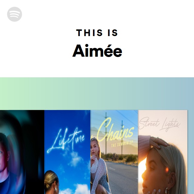 This Is Aimée Spotify Playlist