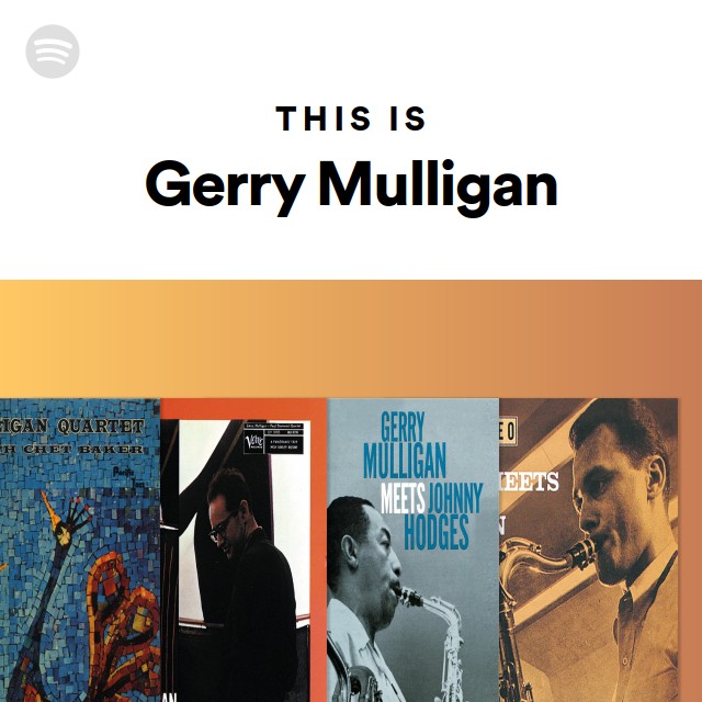 Gerry Mulligan | Spotify