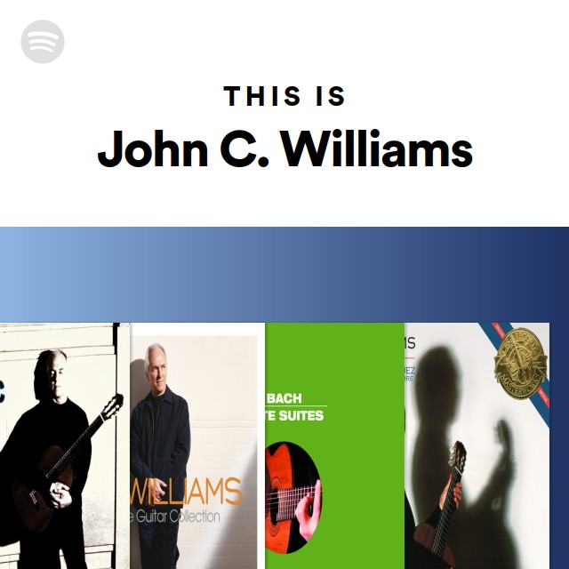 This Is John C. Williams - playlist by Spotify | Spotify