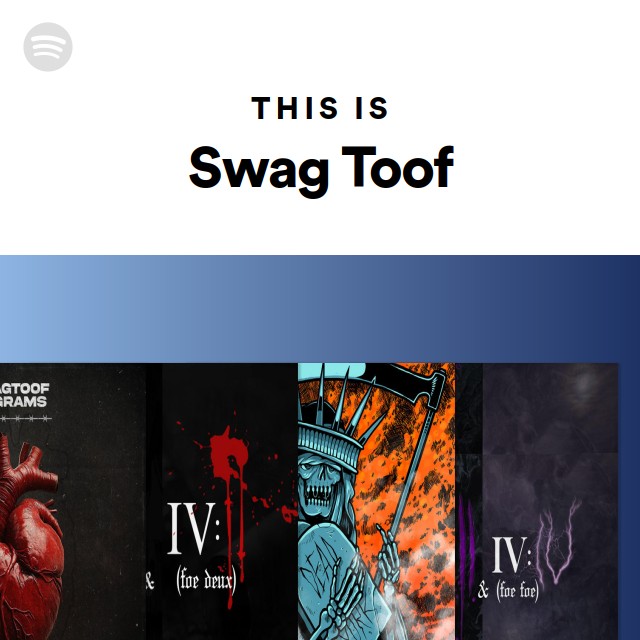 This Is Swag Toof - playlist by Spotify | Spotify