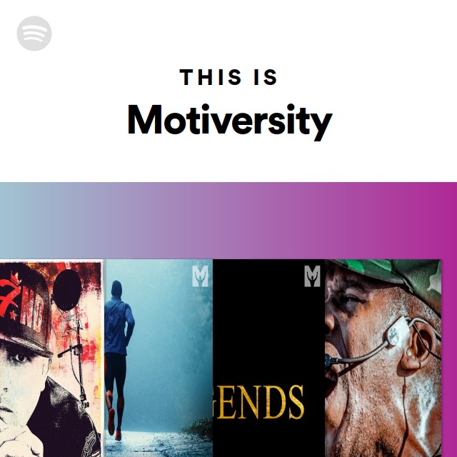 This Is Motiversity - playlist by Spotify | Spotify