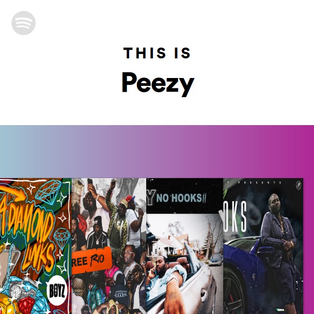 This Is Peezy - playlist by Spotify | Spotify