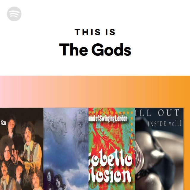 This Is The Gods - Playlist By Spotify | Spotify