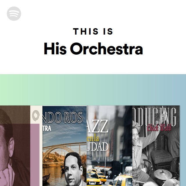 This Is His Orchestra - playlist by Spotify | Spotify