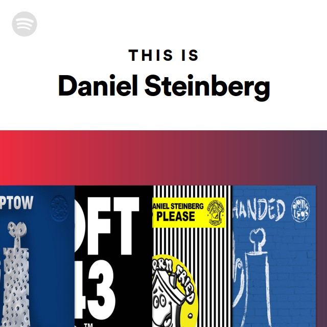 This Is Daniel Steinberg - playlist by Spotify | Spotify