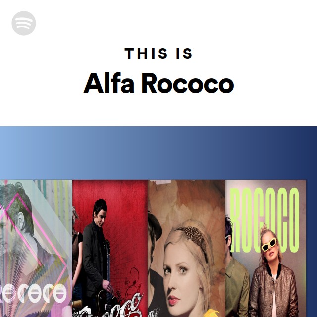 This Is Alfa Rococo - playlist by Spotify | Spotify