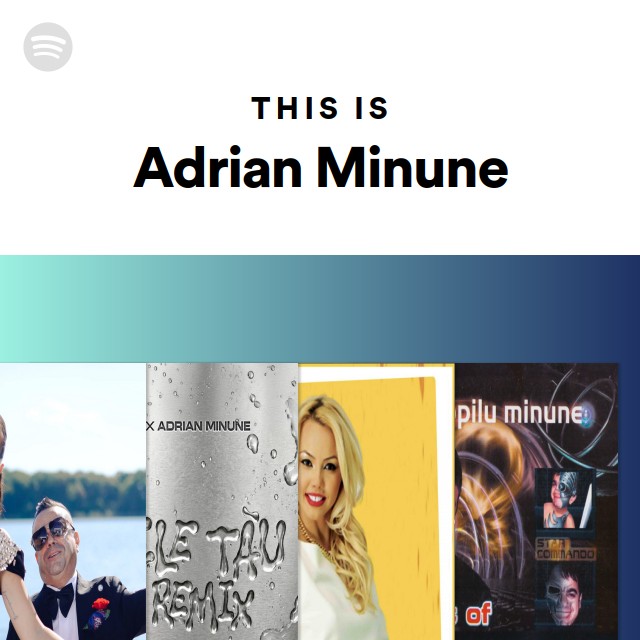 This Is Adrian Minune - playlist by Spotify | Spotify