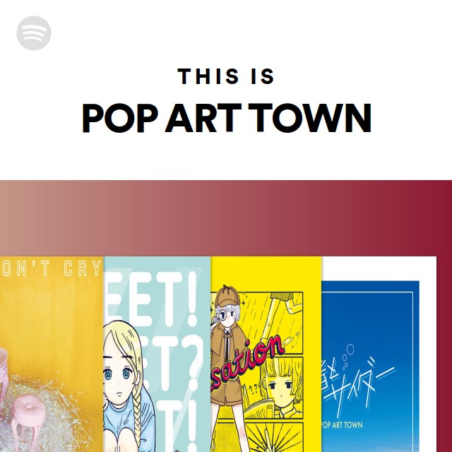 POP ART TOWN | Spotify