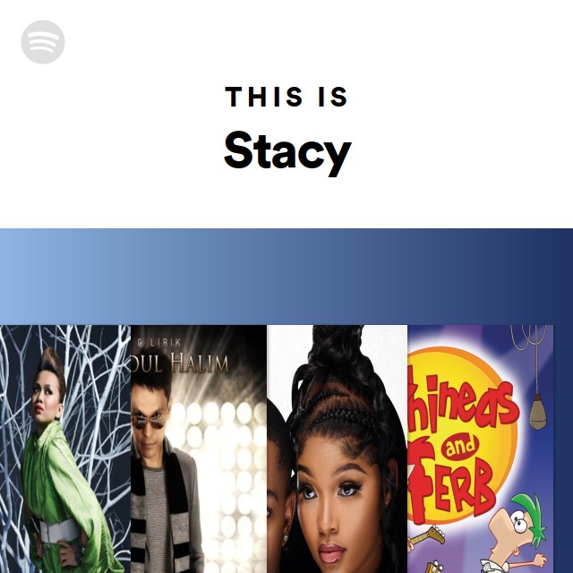 Stacy | Spotify