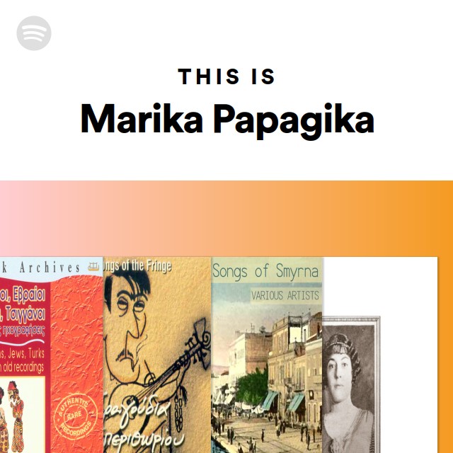 Marika Papagika | Spotify