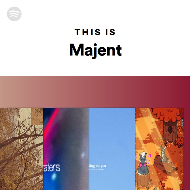 This Is Majent - playlist by Spotify | Spotify