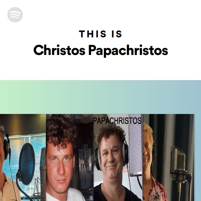 Christos Rapper This Is Christos Papachristos | Spotify Playlist