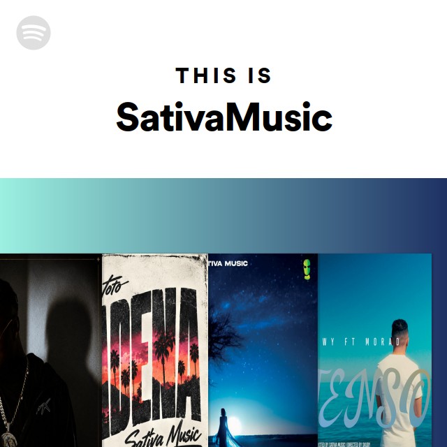 This Is SativaMusic - playlist by Spotify | Spotify
