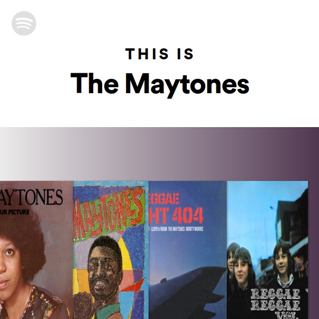 This Is The Maytones | Spotify Playlist