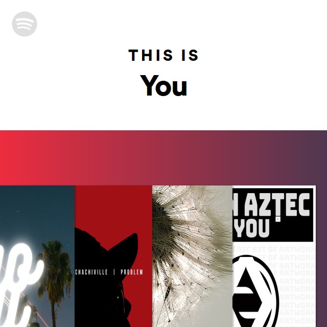 This Is You - playlist by Spotify | Spotify