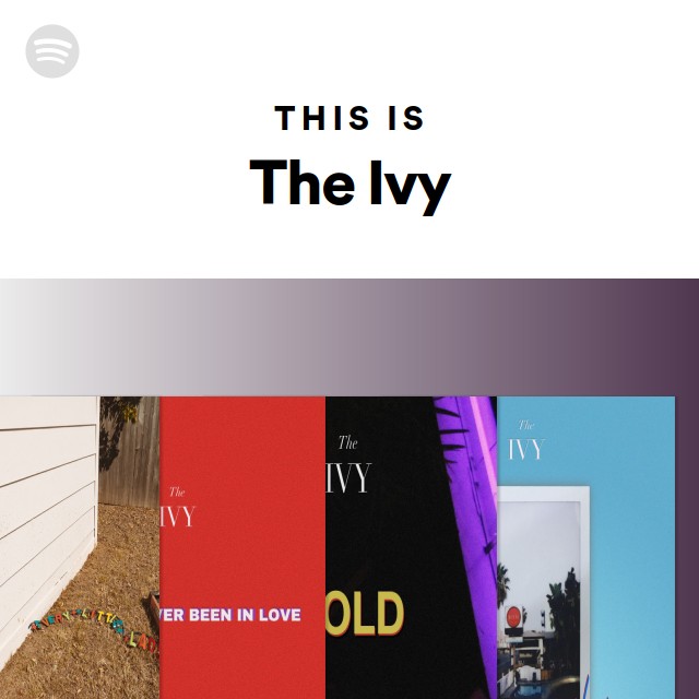 This Is The Ivy - Playlist By Spotify | Spotify