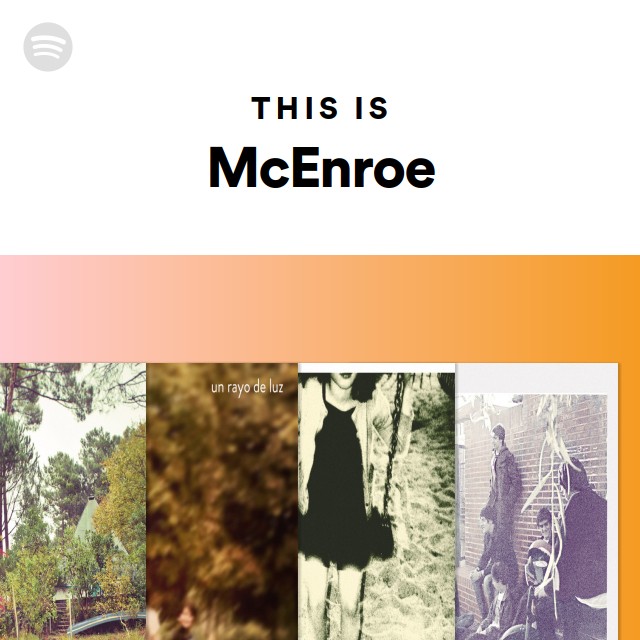 This Is McEnroe - playlist by Spotify | Spotify