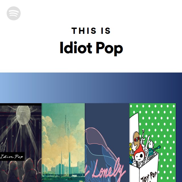 Idiot Pop 
