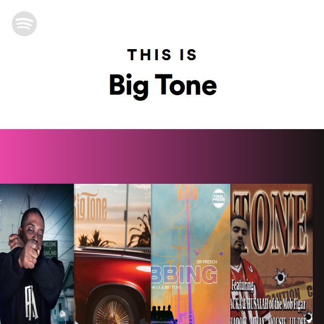 Big Tone | Spotify