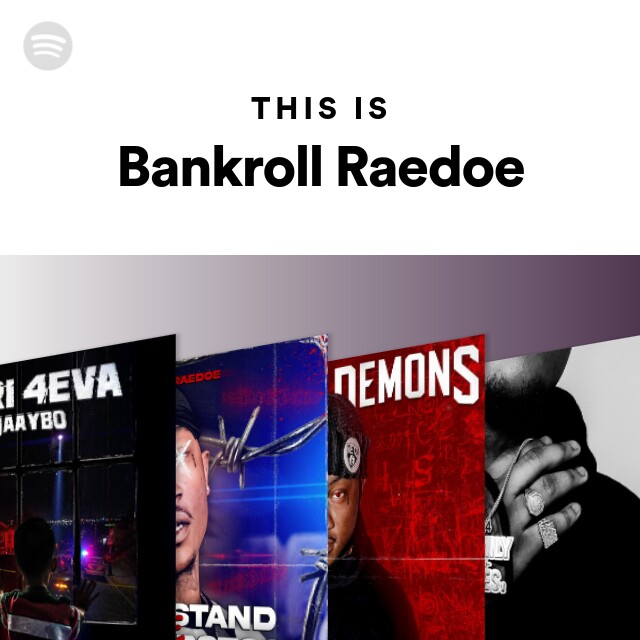 This Is Bankroll Raedoe - playlist by Spotify | Spotify