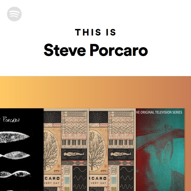 Steve Porcaro | Spotify
