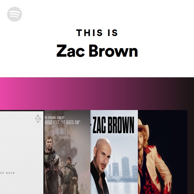 This Is Zac Brown playlist by Spotify Spotify