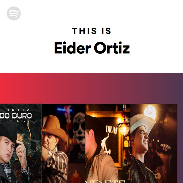This Is Eider Ortiz | Spotify Playlist