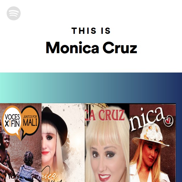 This Is Monica Cruz - playlist by Spotify | Spotify