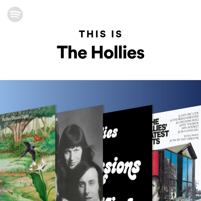 This Is The Hollies - playlist by Spotify | Spotify