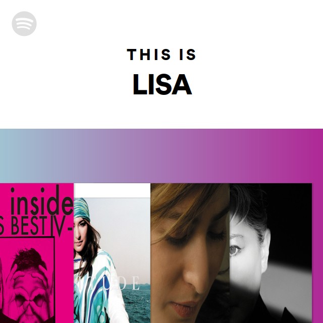 This Is LISA - playlist by Spotify | Spotify