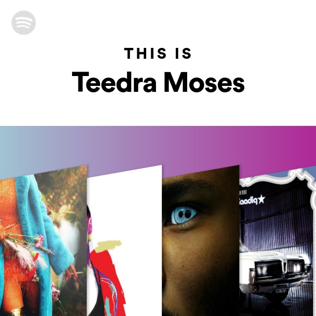 Teedra Moses | Spotify