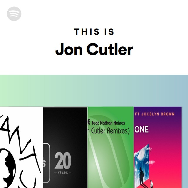 This Is Jon Cutler - Playlist By Spotify | Spotify