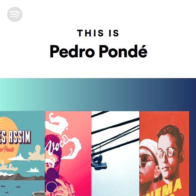 This Is Pedro Pondé - playlist by Spotify | Spotify