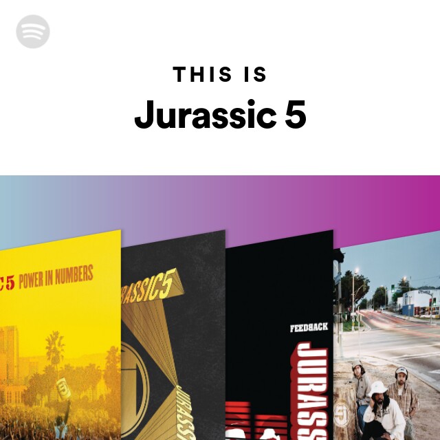Jurassic 5 | Spotify