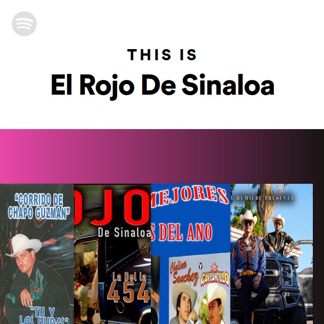 This Is El Rojo De Sinaloa - playlist by Spotify | Spotify