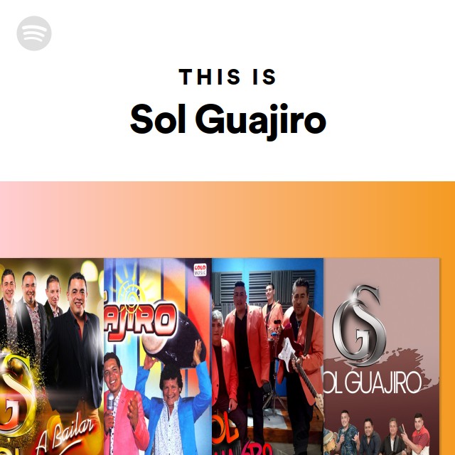 This Is Sol Guajiro | Spotify Playlist