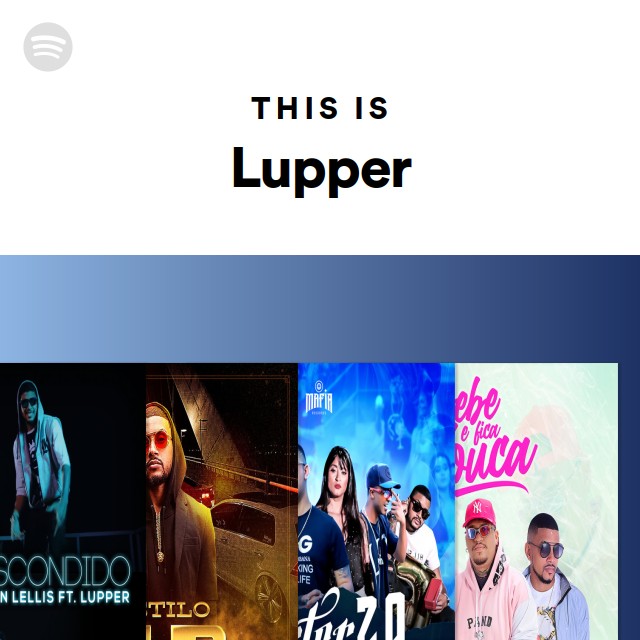This Is Lupper - playlist by Spotify | Spotify