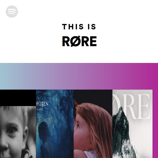 This Is RØRE - playlist by Spotify | Spotify