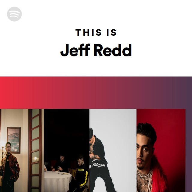 This Is Jeff Redd - Playlist By Spotify 